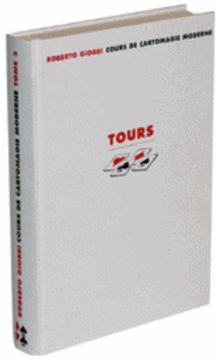 Tours Cours de Cartomagie Tome 3 - Roberto Giobbi